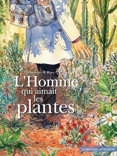 L'homme qui aimait les plantes -