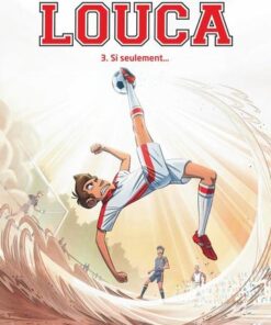 Louca - tome 3  - Si seulement...