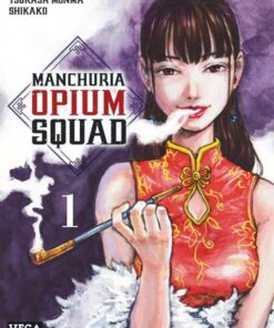 Manchuria Opium Squad - tome 1