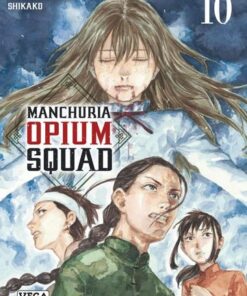 Manchuria Opium Squad - tome 10