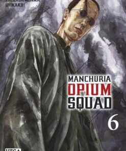 Manchuria Opium Squad - tome 6