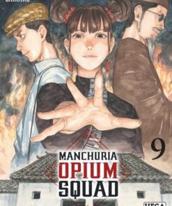 Manchuria Opium Squad - tome 9