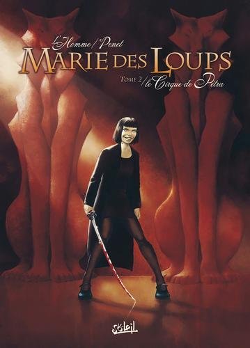 Marie des loups T02 - Le Cirque de Petra