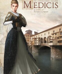 Medicis T05 - Isabelle - Du baiser au poignard