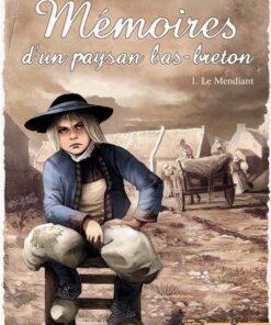 Mémoires d un paysan bas breton T01 - Le Mendiant