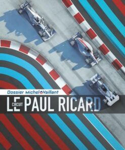 Michel Vaillant - Dossiers - tome 15 - Le circuit Paul Ricard