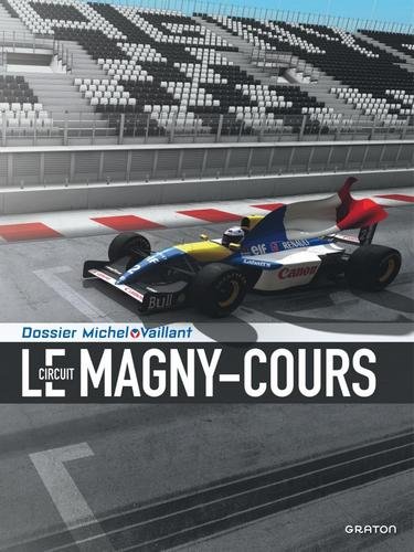 Michel Vaillant - Dossiers - tome 16 - Le Circuit de Magny-Cours
