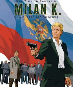 Milan K. T3 : La Guerre des Silovikis