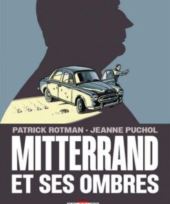 Mitterrand et ses ombres