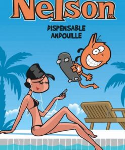 Nelson - tome 21 - Dispensable andouille