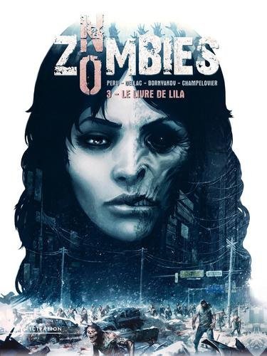 No zombies T03 - Le Livre de Lila