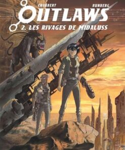 Outlaws - tome 2 - Les Rivages de Midaluss