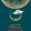 Phénix l'oiseau de feu T04 - Édition prestige