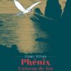 Phénix l'oiseau de feu T04 - Édition prestige