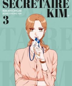 Qu'est-ce qui cloche avec la secrétaire Kim ? T03