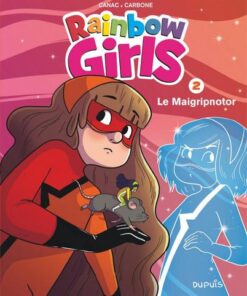 Rainbow Girls - tome 2 - Le Maigripnotor