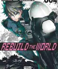 Rebuild the world - tome 4
