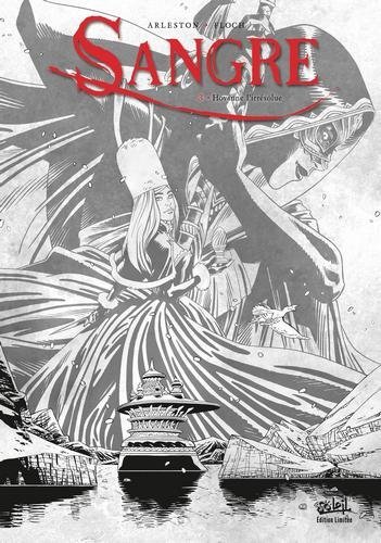 Sangre T03 édition nb - Hovanne l'Irrésolue