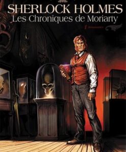 Sherlock holmes les chroniques de moriarty T01 - Renaissance