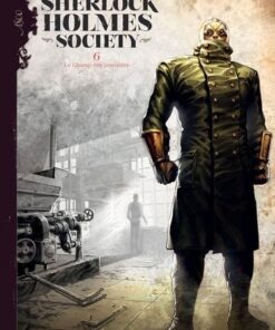 Sherlock holmes society T06 - Le Champ des possibles