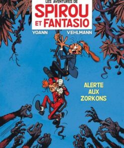Spirou et Fantasio - tome 51 - Alerte aux Zorkons