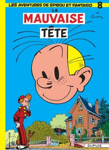 Spirou et Fantasio - tome 8  - La Mauvaise tête
