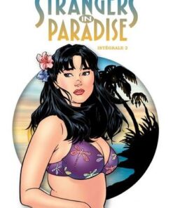 Strangers in Paradise - Intégrale 2