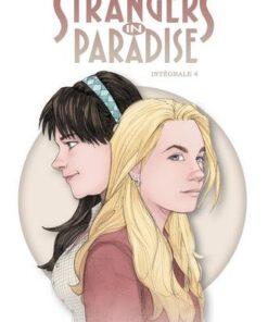 Strangers in Paradise - Intégrale 4