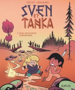 Sven et Tanka - tome 1 - Une rencontre inattendue