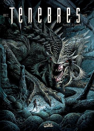 Ténèbres T03 - Citadelle