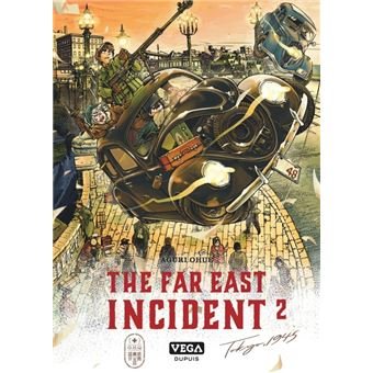 The far east Incident - tome 2