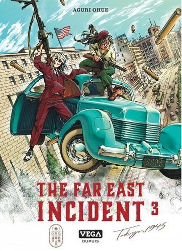 The far east Incident - tome 3