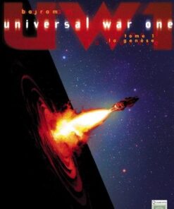 Universal war one T01 - La Genèse