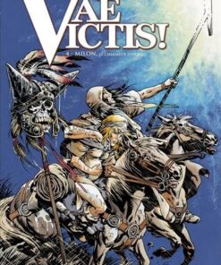 Vae victis T04 - Milon, le charmeur d'orage