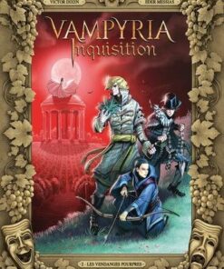 Vampyria inquisition T02 - Les Vendanges pourpres