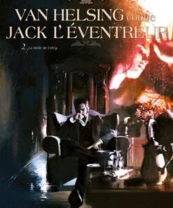 Van helsing contre jack l'éventreur T02 - La Belle de Crécy
