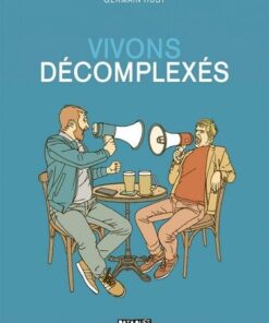 Vivons décomplexés