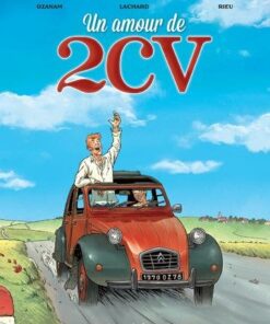 Voitures de légende T02 - Un amour de 2CV