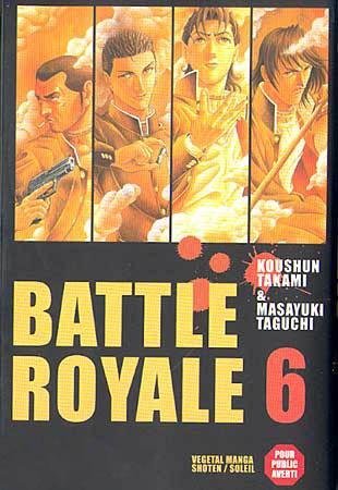 Vol.6 Battle royale (Un ami pour la vie)