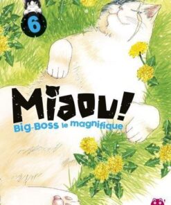 Vol.6 Miaou ! Big-Boss le magnifique