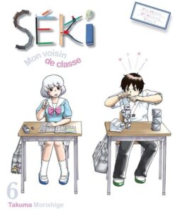 Vol.6 Séki, mon voisin de classe