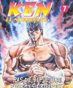 Vol.7 Ken, le survivant (Pas de sépulture pour les ordures !)