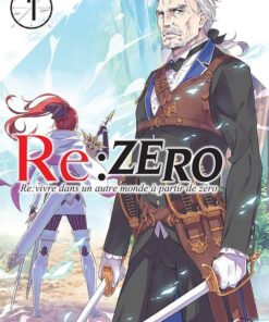 Vol.7 Re:Zero - Re:vivre dans un autre monde a partir de zero