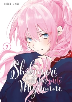 Vol.7 Shikimori n'est pas juste mignonne
