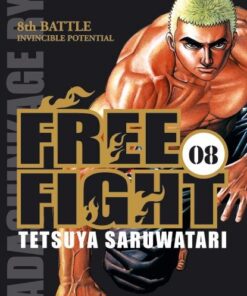 Vol.8 Free fight - New Tough (8th battle - Invincible potential)