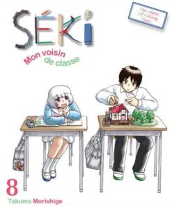 Vol.8 Séki, mon voisin de classe