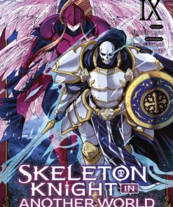 Vol.9 Skeleton Knight in Another World