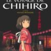 Voyage de Chihiro (le) - Les classiques du cinéma Voyage de Chihiro (le) - Les classiques du cinéma