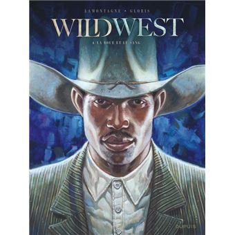 Wild West - tome 4 - La boue et le sang