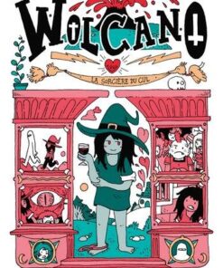 Wolcano, la Sorcière du cul